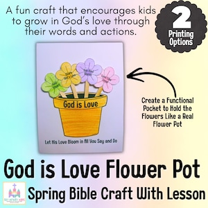 May include: A craft project featuring a yellow flower pot with the words "God is Love." The pot holds paper flowers with messages like "Share God's Love" and "Love Like Jesus." The text reads "God is Love Flower Pot Spring Bible Craft With Lesson."