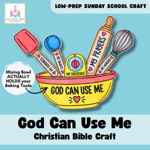 May include: A yellow mixing bowl with the text "GOD CAN USE ME" and a heart icon, containing a red spatula labelled "MY KINDNESS," a blue measuring spoon labelled "MY TALENTS," a timer labelled "MY OBEDIENCE," a rolling pin labelled "MY PRAYERS," and a whisk labelled "MY WORSHIP."