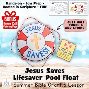 May include: A craft project featuring a paper lifesaver pool float with the words "JESUS SAVES!" and a cross. The image includes the text "Summer Bible Craft & Lesson" and a bonus coloring page. The design is red, white, and blue.