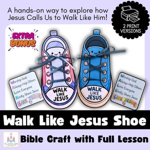 May include: A craft kit featuring two paper shoe cutouts, one pink and one blue, with the words "Walk Like Jesus." Each shoe has laces and a smiling face. Includes a card with inspirational phrases. The kit is designed for Bible study.