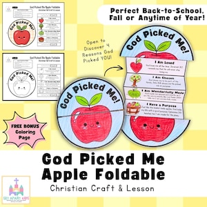 May include: A God Picked Me apple foldable craft featuring a red apple illustration with a smiling face. The foldable opens to reveal four sections with text: I Am Loved, I Am Chosen, I Am Wonderfully Made, and I Have a Purpose, each with a small icon.