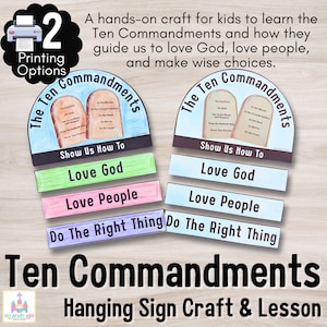 May include: A craft kit for kids featuring two Ten Commandments hanging signs. The signs are arched with illustrations of the tablets and text. Below are colorful strips with phrases like "Love God" and "Do The Right Thing". The image includes the text "Printing Options".