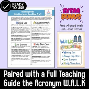May include: A teaching guide and poster set with the acronym W.A.L.K. The guide features sections on Worship God, Always Help Others, Love Everyone, and Kindly Share Jesus. The poster has a blue and green shoe design and the words "Walk Like Jesus".