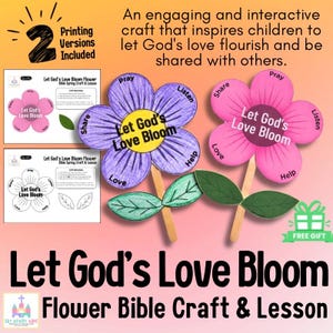 May include: A craft kit with two flower-shaped paper cutouts, one purple and one pink, each with the text "Let God's Love Bloom." The kit includes instructions and leaf cutouts. The text "Flower Bible Craft & Lesson" is also visible.
