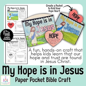 May include: A colorful paper pocket Bible craft with the text "My Hope is in Jesus." The image features illustrations of Jesus, hearts, and the word "HOPE." The craft is designed for kids to learn about faith.