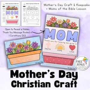 May include: A Mother's Day Christian craft featuring a flower pot design with the word "MOM" in large letters. The craft includes the words "Faith, Hope, Love" and a Bible verse. The image also includes a free bonus kite craft page.