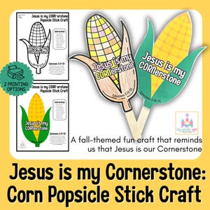 Pode incluir: Um projeto de artesanato com recortes em forma de milho com o texto "Jesus is my Cornerstone" e o versículo bíblico Efésios 2:19-20. A imagem inclui modelos imprimíveis e instruções.