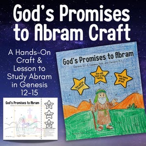 May include: A hands-on craft and lesson titled "God's Promises to Abram Craft." The image features a colorful illustration of Abram with text that reads "You will be blessed," "You will have a big family," and "Your name will be great."