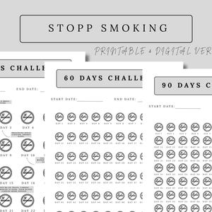 May include: A grayscale printable and digital version of a 'Stopp Smoking' challenge. The image features 30, 60, and 90-day challenge charts with space for start and end dates, and a daily tracker with a no-smoking symbol.