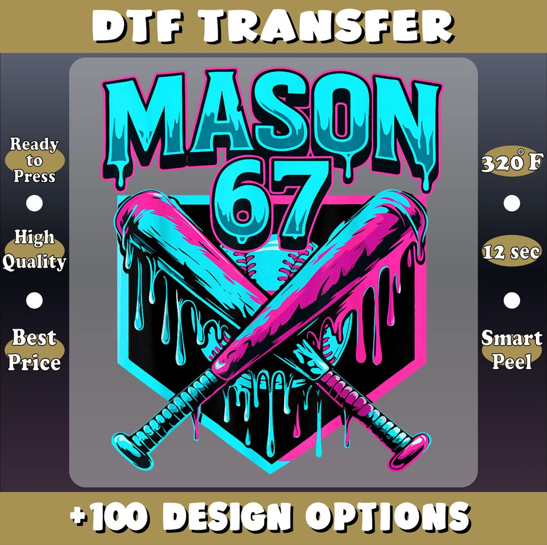 Mason 67 Baseball DTF, Neon Drip Bats Transfer, Viral Meme Shirt Decal ...