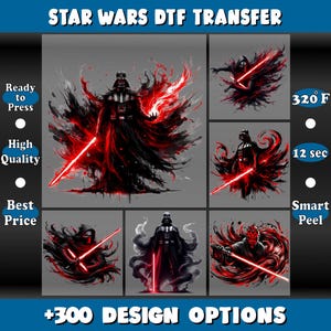 May include: A collection of Star Wars DTF transfer designs featuring Darth Vader and other characters with red lightsabers and fiery effects. The image includes text that says "Ready to Press", "High Quality", "Best Price", and "+300 Design Options".