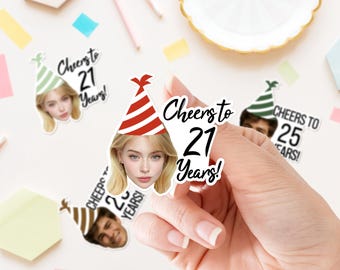 Custom Face Birthday Stickers - Cheers to Years Photo Die Cut Labels - 21st Birthday Decor - Milestone Party Favors - 2/3/4 Inch