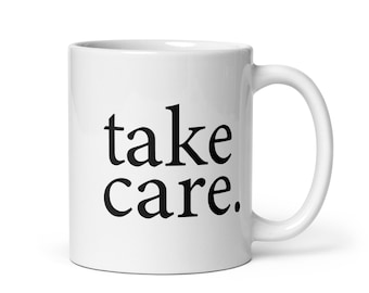 Take Care - White glossy mug