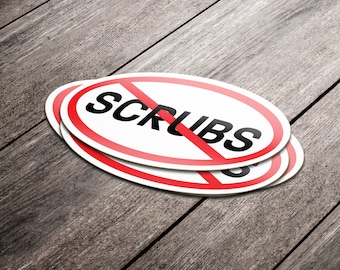 No Scrubs - stickers