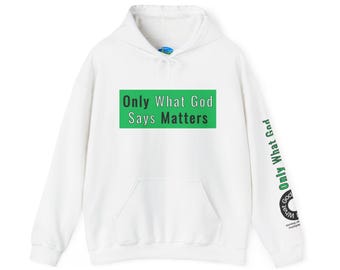 Sudadera con capucha "Solo lo que Dios dice importa" / Sudadera con capucha "Jesucristo Sanador Fe Cristiana"