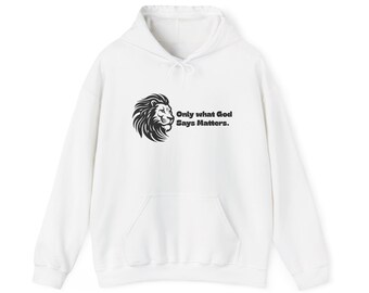 Sudadera con capucha y cabeza de león con el texto "Solo importa lo que Dios dice".