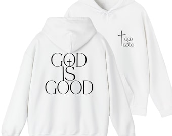 God Is Good Hoodie, Faith Hoodie, Minimalist Cross Design, Unisex Christian Sweatshirt, Religious Gift