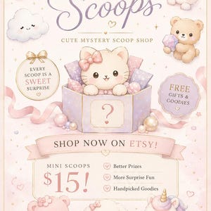 May include: A pastel-colored advertisement for "Delicate Scoops," a mystery scoop shop. The image features cute illustrations of animals, stars, and clouds. Text includes "Shop Now on Etsy!" and "Free Gifts & Goodies."