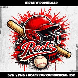 May include: A digital illustration featuring a red baseball helmet, bat, and baseball with the word "Reds" in a stylized font. The design includes red paint splatter effects and the text "Instant Download" and "Ready for Commercial Use".