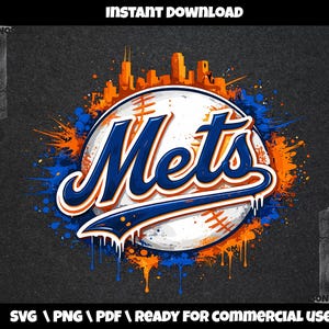 Könnte beinhalten: Ein digitales Design mit dem Logo des Baseballteams New York Mets. Das Design zeigt einen Baseball mit dem Wort "Mets" in Blau und Weiß, umgeben von orangefarbenen und blauen Farbspritzern und einer Skyline-Silhouette. Die Wörter "SOFORT-DOWNLOAD" und "BEREIT FÜR DEN GEWERBLICHEN GEBRAUCH" sind ebenfalls vorhanden.