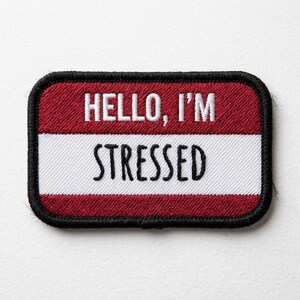 Funny Stressed Name Badge Patch | Sarcastic Work Humor Iron-On Emblem | Relatable Introvert Applique | Coworker Gag Gift