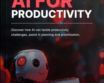 Może przedstawiać: Obraz okładki książki z tytułem "AI FOR PRODUCTIVITY" w dużym czerwonym i białym tekście. Uśmiechnięty robot trzyma kalendarz. Poniżej tekst: "Odkryj, jak AI może sprostać wyzwaniom związanym z produktywnością, pomagać w planowaniu i ustalaniu priorytetów."