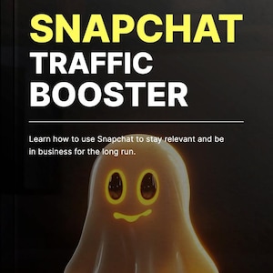 Può includere: Immagine con il testo "SNAPCHAT TRAFFIC BOOSTER" in giallo e bianco. Sotto il testo c'è un fantasma dei cartoni animati con occhi luminosi e un sorriso. Il testo "Learn how to use Snapchat to stay relevant and be in business for the long run" è sotto.