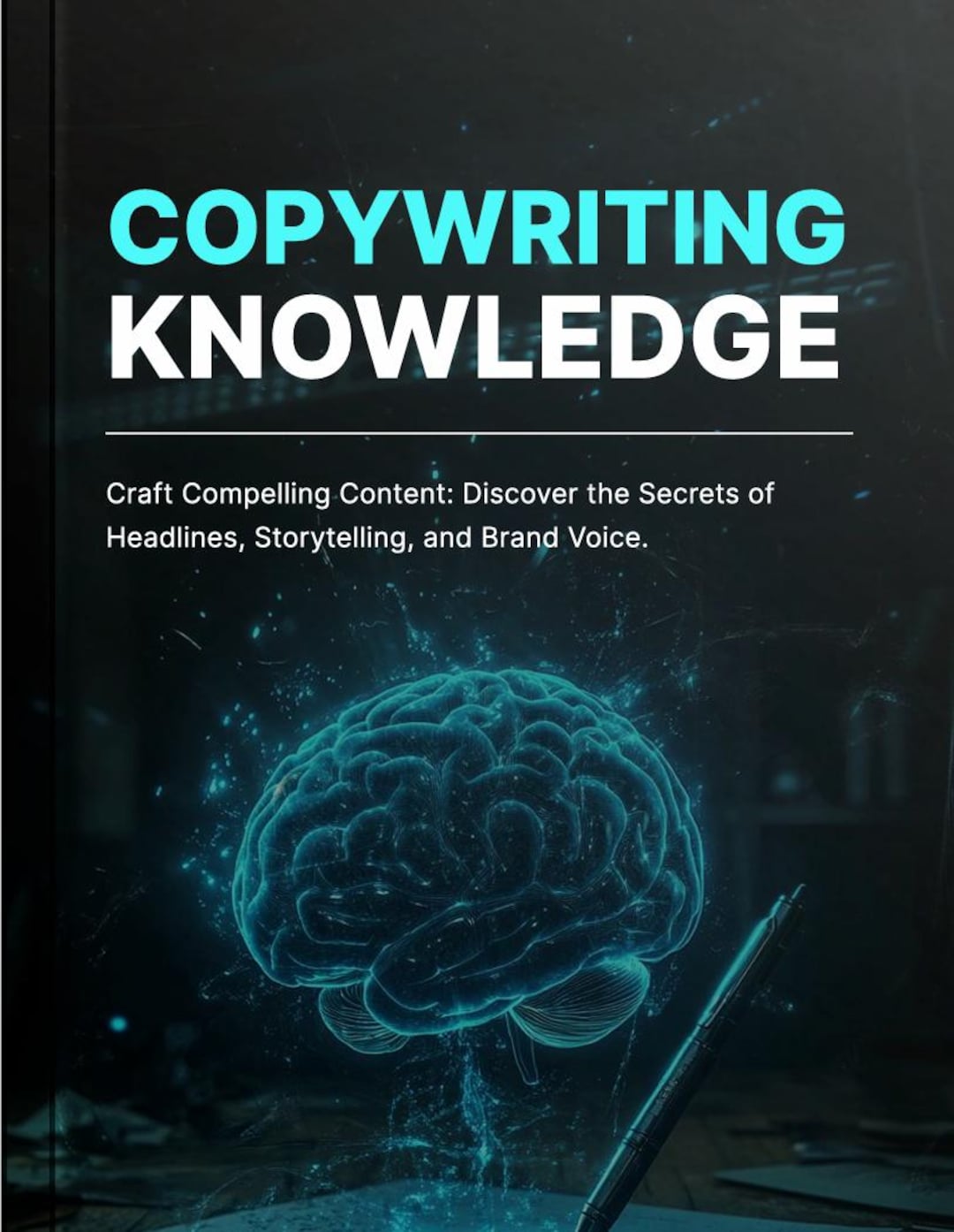 Copywriting Knowledge / Craft Compelling Content: Discover the Secrets ...