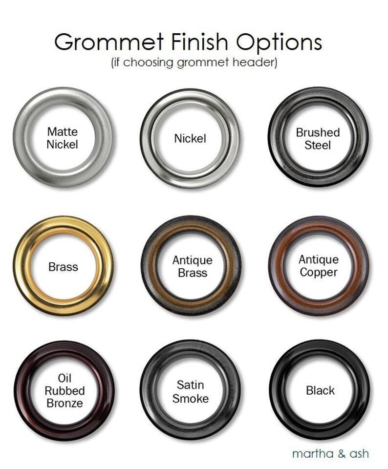 May include: Nine different grommet finishes for curtains, including matte nickel, nickel, brushed steel, brass, antique brass, antique copper, oil rubbed bronze, satin smoke, and black.