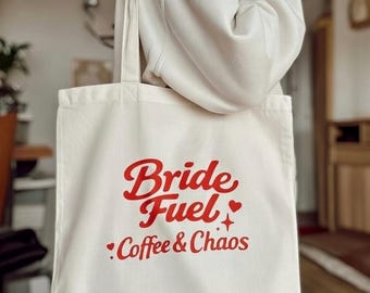Bride Fuel Canvas Tote Bag – Coffee & Chaos, Bridal Shower Gift