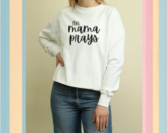 Mama Prays SVG/PNG Download File