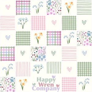 May include: A repeating pattern featuring squares with floral and plaid designs, hearts, and stripes in pastel colors. Flowers include daffodils, lily of the valley, and other wildflowers. The text "Happy Wren Company" is at the bottom.