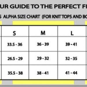 Peut inclure: Un tableau de guide des tailles intitul&eacute; YOUR GUIDE TO THE PERFECT FIT! et ALPHA SIZE CHART (FOR KNIT TOPS AND BOTTOMS) avec des colonnes pour XS, S, M, L, XL et XXL. Les lignes indiquent les mesures en pouces pour buste, taille et hanches.