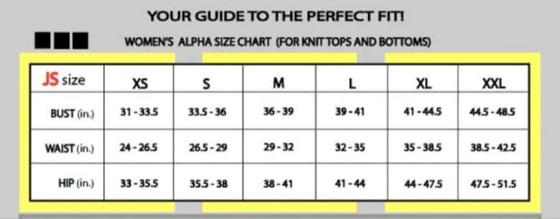 Peut inclure: Un tableau de guide des tailles intitul&eacute; YOUR GUIDE TO THE PERFECT FIT! et ALPHA SIZE CHART (FOR KNIT TOPS AND BOTTOMS) avec des colonnes pour XS, S, M, L, XL et XXL. Les lignes indiquent les mesures en pouces pour buste, taille et hanches.