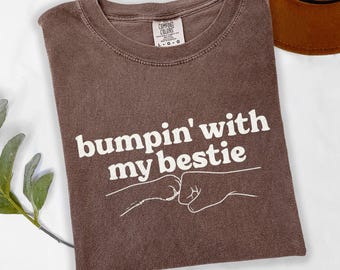 Humorous Dog Mom T-Shirt & Sweatshirt Gift for Her | 'Bumpin' With My Bestie' Funny Dog Lover Tee Cute Dog Owner Top