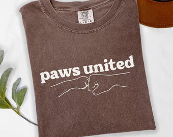 Paws United T-Shirt | Funny Dog Paw Fist Bump Design Pet Owner Tee | Dog Lover Gift Crewneck Shirt for Him Her