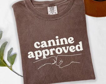 Canine Approved T-Shirt, Dog Lover Sweatshirt, Dog Mom Gift, Minimalist Pet Parent Crewneck, Animal Rescue Shirt