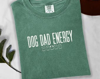 Dog Dad Energy T-Shirt, Funny Dog Lover Gift, Cute Cartoon Canine Design, Pet Owner Tee, Best Dog Dad Ever, Animal Lover Apparel, Mens