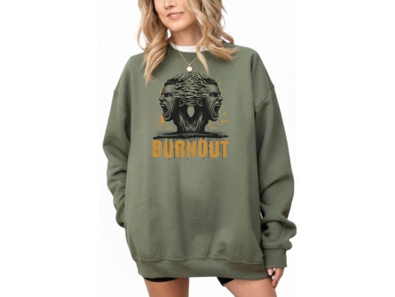Burnout Sweet-Shirt, Quality Art, Mental Health Awareness, Vintage, Oversize, Grunge Style,