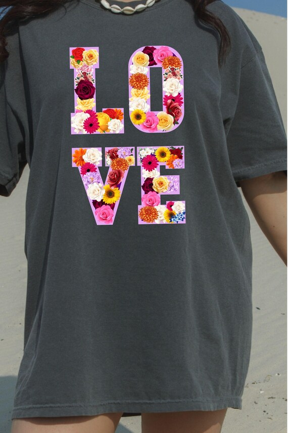 LOVE Graphic T Shirt, Floral Love Shirt, Unisex Valentine Shirt, Cute Love Design Tee