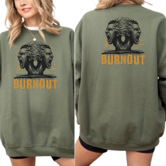 Burnout Sweet-Shirt, Quality Art, Mental Health Awareness, Vintage, Oversize, Grunge Style,
