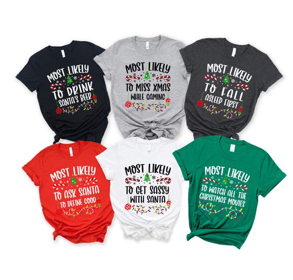 Matching Family Christmas Shirt, Most Likely To T-Shirt