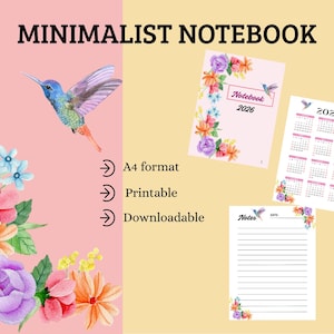 Puede incluir: Diseño minimalista de cuaderno con un colibrí en acuarela y elementos florales. La imagen incluye una portada de cuaderno, un calendario de 2026 y una página de notas. El texto dice "MINIMALIST NOTEBOOK", "Formato A4", "Imprimible" y "Descargable".