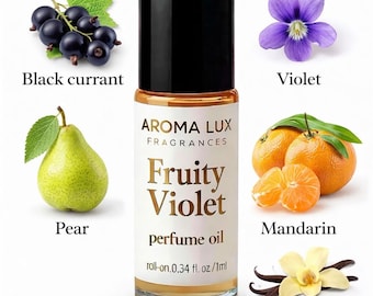 Fruity Violet Perfume Oil | Black Currant, Pear, Mandarin, Vanilla Fragrance