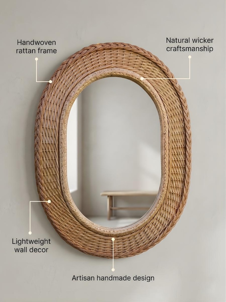 May include: An oval mirror featuring a handwoven rattan frame with natural wicker craftsmanship. The wall decor has an artisan handmade design. Text on the image includes: Handwoven rattan frame, Natural wicker craftsmanship, Lightweight wall decor, Artisan handmade design.