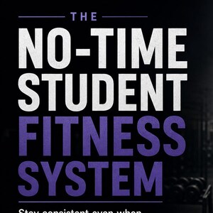 No Time Student Fitness System | Habit Tracker + Workout Planner | Discipline System |