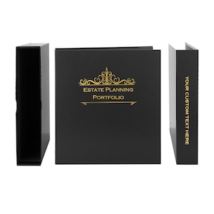 May include: Black portfolio with gold lettering that reads "Estate Planning Portfolio." The spine of the portfolio has the text "YOUR CUSTOM TEXT HERE." The portfolio is shown open and closed.