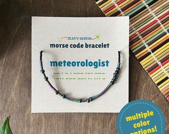 Meteorologist Morse Code Bracelet - Meteorology / Science-Themed Gift for Grad Students, Researchers
