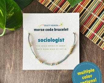 Sociologist Morse Code Bracelet - Sociology / Science-Themed Gift for Grad Students, Researchers