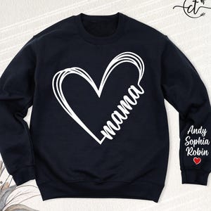 Custom Mama Sweatshirt Kids Names on Sleeve, Personalized Mom Heart Sweater, Mothers Day Shirt, New Mommy Sweater, Mama To Be Sweater
